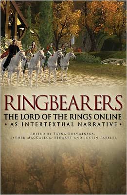 Cover for Ringbearers: *The Lord of the Rings Online* as Intertextual Narrative (Hardcover Book) (2011)