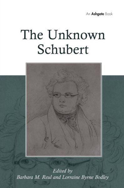 Cover for Lorraine Byrne Bodley · The Unknown Schubert (Hardcover Book) [New edition] (2008)