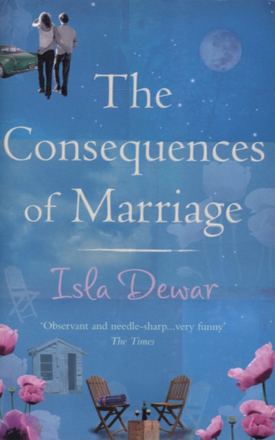 Cover for Isla Dewar · The Consequences Of Marriage (Paperback Bog) (2007)