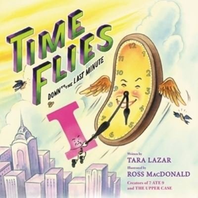 Cover for Ross MacDonald · Time Flies: Down to the Last Minute (Inbunden Bok) (2022)