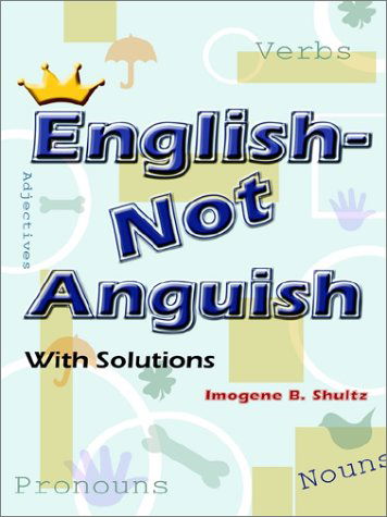 Cover for Imogene B. Shultz · English--not Anguish (Paperback Book) (2002)