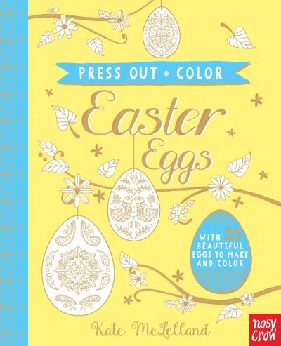 Cover for Nosy Crow · Press Out and Color : Easter Eggs (Gebundenes Buch) (2018)