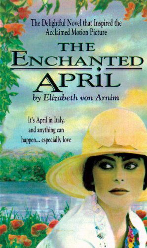 Cover for Elizabeth Von Arnim · The Enchanted April (Blackstone Audio Classic Collection) (Audiobook (CD)) [Unabridged edition] (2006)