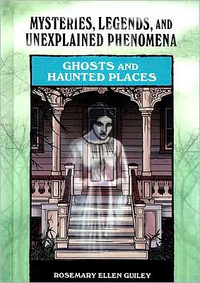 Cover for Rosemary Ellen Guiley · Ghosts and Haunted Places (Inbunden Bok) (2008)