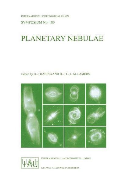 Cover for International Astronomical Union · Planetary Nebulae: Proceedings of the 180th Symposium of the International Astronomical Union, Held in Groningen, The Netherlands, August, 26-30, 1996 - International Astronomical Union Symposia (Hardcover Book) [1997 edition] (1998)