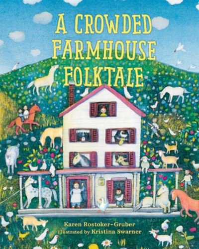 Cover for Kar Rostoker-gruber · Crowded Farmhouse Folktale (Hardcover bog) (2020)