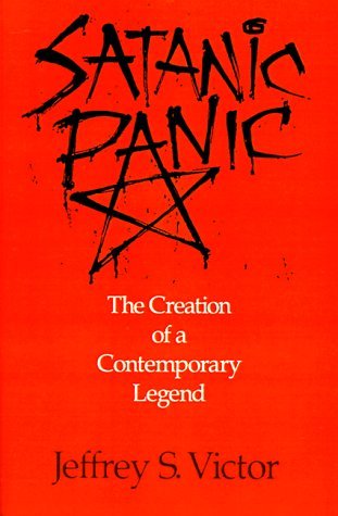Cover for Jeffrey S. Victor · Satanic Panic: The Creation of a Contemporary Legend (Taschenbuch) (1999)