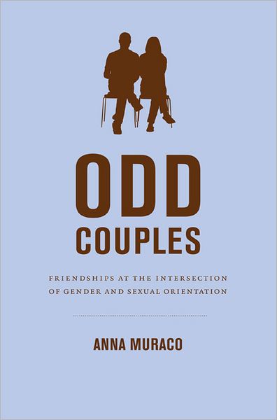 Cover for Anna Muraco · Odd Couples: Friendships at the Intersection of Gender and Sexual Orientation (Paperback Book) (2012)