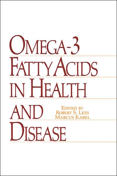 Cover for Lees · Omega-3 Fatty Acids in Health and Disease - Food Science and Technology (Hardcover Book) (1990)