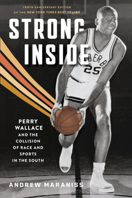 Cover for Andrew Maraniss · Strong Inside: Perry Wallace and the Collision of Race and Sports in the South (Paperback Book) [2 Revised edition] (2024)