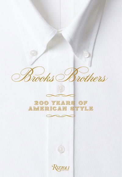 Cover for Kate Betts · Brooks Brothers: 200 Years of American Style (Hardcover Book) (2017)