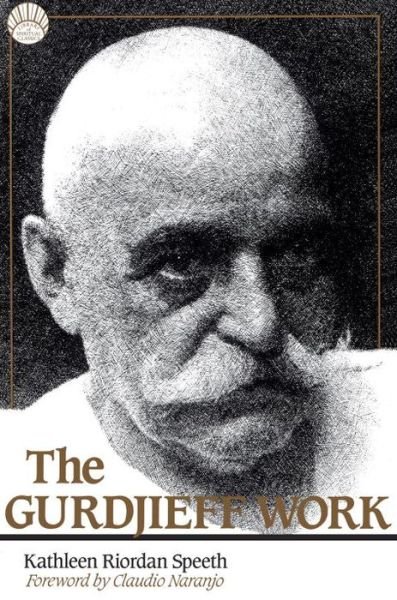 Cover for Riordan Speeth, Kathleen (Kathleen Riordan Speeth) · The Gurdjieff Work (Paperback Book) [2 Revised edition] (1988)