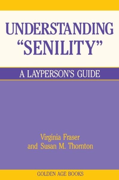 Cover for Virginia Fraser · Understanding Senility (Paperback Book) (1987)