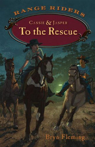 Cassie and Jasper to the Rescue - Range Riders - Bryn Fleming - Books - Graphic Arts Center Publishing Co - 9780882409924 - June 12, 2014