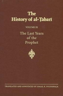 Cover for Tabari · Last Years Alt 9: the Last Years of the Prophet: the Formation of the State A.d. 630-632/a.h. 8-11 (Pocketbok) (1990)