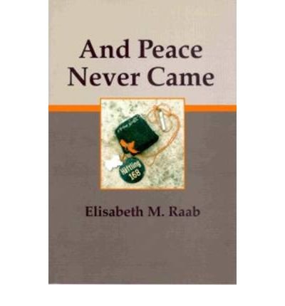 Cover for Elisabeth M. Raab · And Peace Never Came (Pocketbok) (1997)