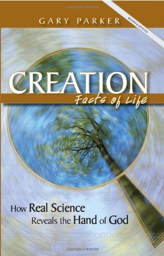 Cover for Gary Parker · Creation: Facts of Life (Revised &amp; Updated) (Paperback Book) [13th edition] (2006)