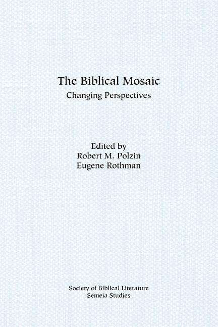 Cover for Rothman · The Biblical Mosaic: Changing Perspectives (Taschenbuch) (1982)