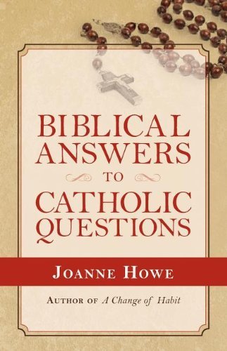 Cover for Joanne Howe · Biblical Answers to Catholic Questions (Paperback Book) (2012)