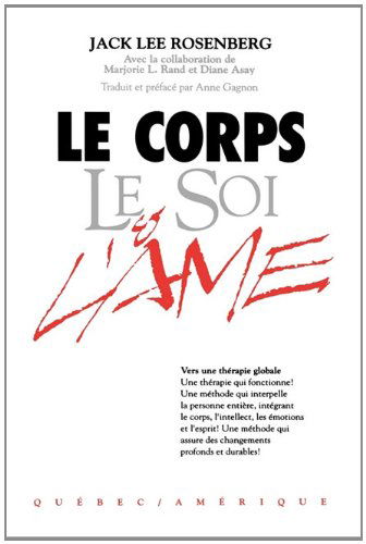 Le Corps Le Soi & L'ame - Marjorie Rand - Books - Green Dragon Publishing Group - 9780893344924 - April 1, 2010