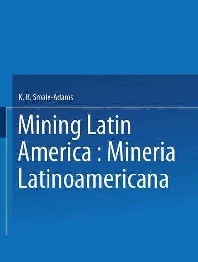 Smale · Mining Latin America / Mineria Latinoamericana (Pocketbok) [1986 edition] (1986)