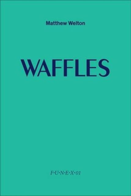 Cover for Matthew Welton · Waffles (Pamphlet) (2011)