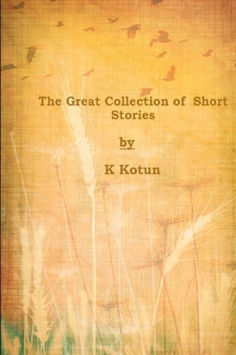Cover for K Kotun · The Great Collection of Short Stories (Pocketbok) (2012)