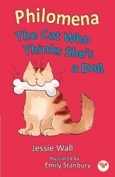 Cover for Jessie Wall · Philomena: The Cat Who Thinks She's A Dog (Paperback Book) (2016)