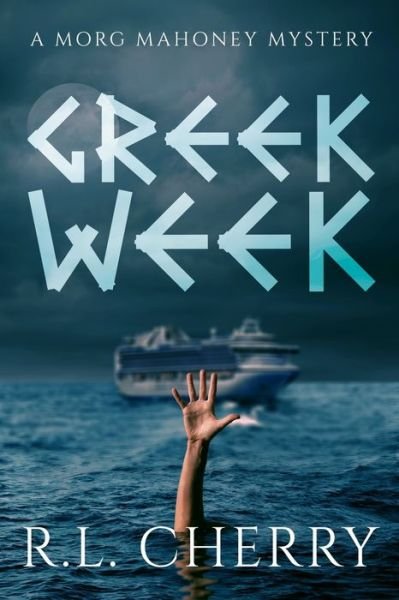 Cover for R L Cherry · Greek Week (Paperback Bog) (2020)