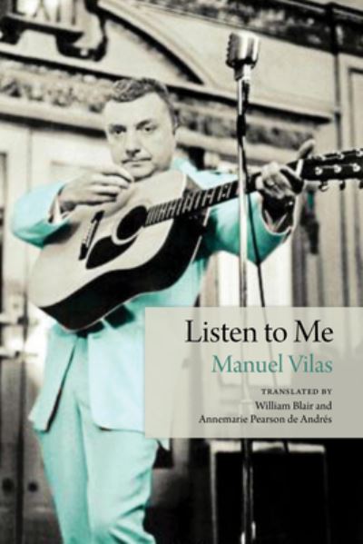 Listen to Me - Manuel Vilas - Książki - The Song Bridge Project - 9780999754924 - 16 grudnia 2020