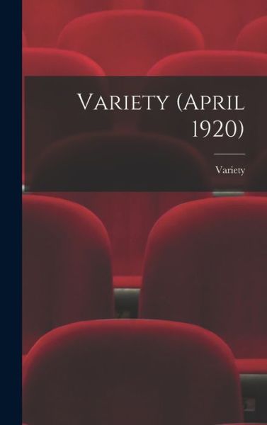 Cover for Variety · Variety (April 1920) (Hardcover Book) (2021)