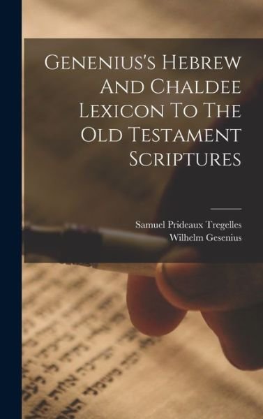 Cover for Wilhelm Gesenius · Genenius's Hebrew and Chaldee Lexicon to the Old Testament Scriptures (Book) (2022)