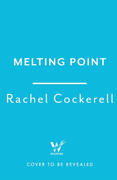 Melting Point: Family, Memory and the Search for a Promised Land: LONGLISTED FOR THE 2024 BAILLIE GIFFORD PRIZE FOR NON-FICTION - Rachel Cockerell - Książki - Headline Publishing Group - 9781035408924 - 29 lutego 2024