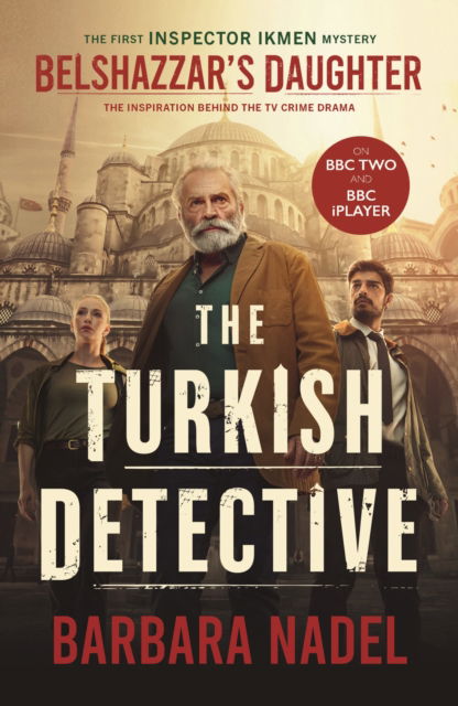 Cover for Barbara Nadel · Belshazzar's Daughter: THE TURKISH DETECTIVE TV TIE-IN Ikmen mystery 1 (Paperback Book) (2024)