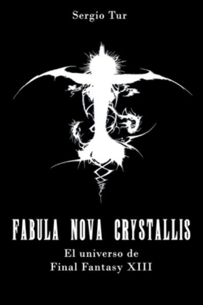 Cover for Sergio Tur Joya · Fabula Nova Crystallis (Bog) (2019)