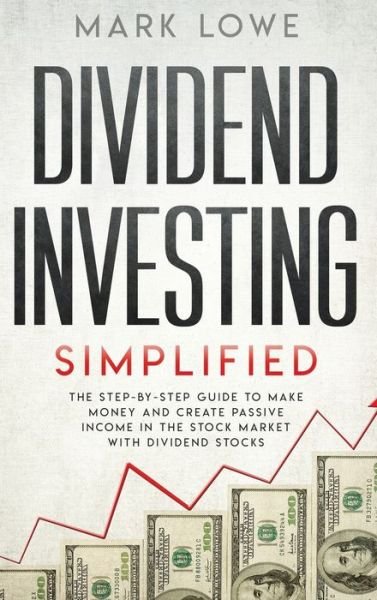Cover for Mark Lowe · Dividend Investing (Hardcover Book) (2019)