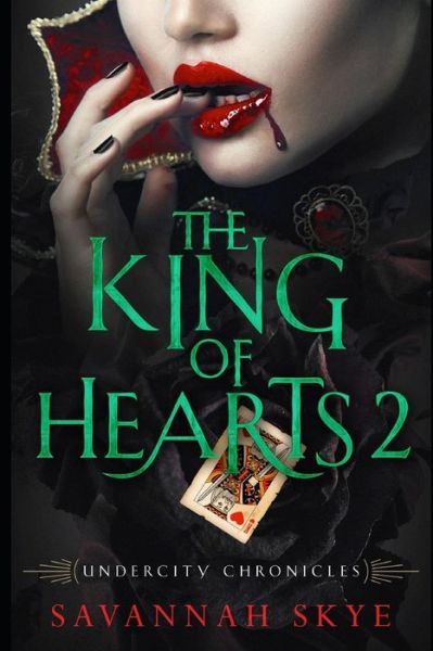 Cover for Savannah Skye · The King of Hearts 2 (Paperback Book) (2019)