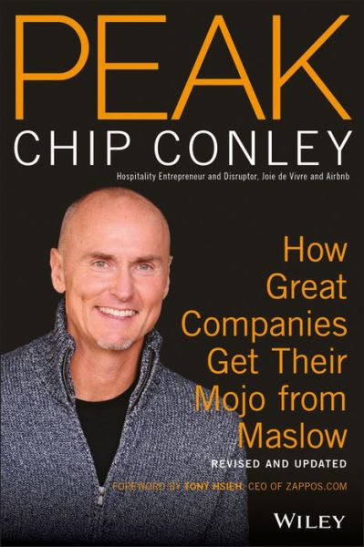Cover for Chip Conley · PEAK: How Great Companies Get Their Mojo from Maslow Revised and Updated (Taschenbuch) (2017)
