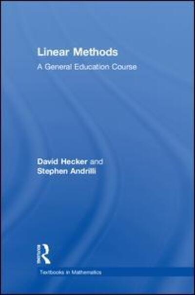 Cover for David Hecker · Linear Methods: A General Education Course - Textbooks in Mathematics (Gebundenes Buch) (2018)