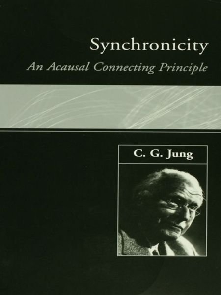 Cover for C. G. Jung · Synchronicity: An Acausal Connecting Principle (Gebundenes Buch) (2015)