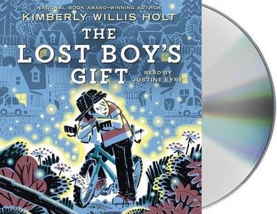 Cover for Kimberly Willis Holt · The Lost Boy's Gift (CD) (2019)