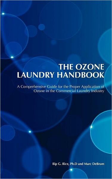 Cover for Rip G. Rice · The Ozone Laundry Handbook (Innbunden bok) (2011)