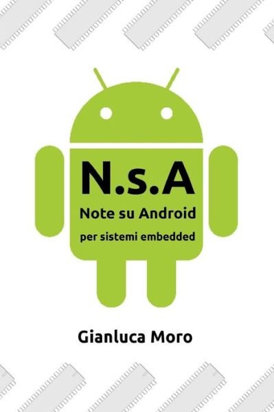 Cover for Gianluca Moro · Nsa Note Su Android (Paperback Book) (2011)