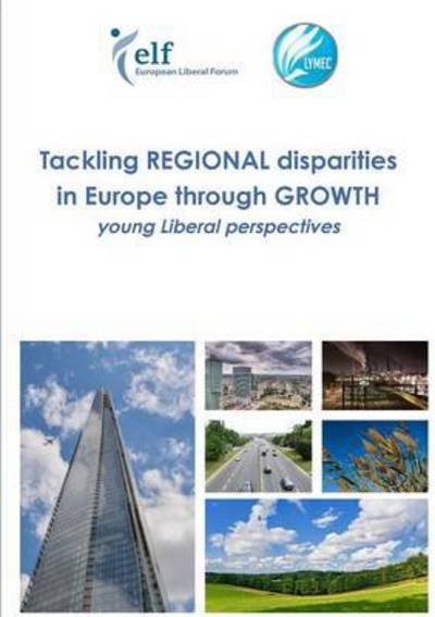 Tackling Regional Disparities in Europe Through Growth - Aavv - Books - Lulu.com - 9781326274924 - May 21, 2015
