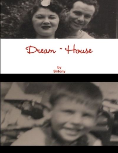 Cover for Sirtony · 'Dream House ' (Paperback Book) (2015)