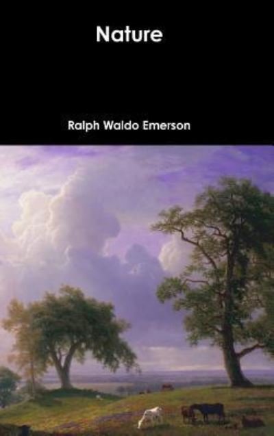 Cover for Ralph Waldo Emerson · Nature (Hardcover Book) (2017)