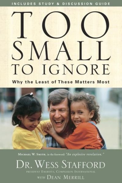 Cover for Wess Stafford · Too Small to Ignore: Why Children are the Next Big Thing (Paperback Bog) (2007)