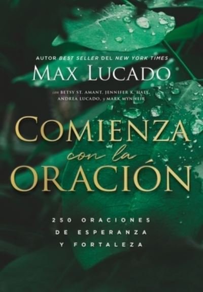 Cover for Max Lucado · Comienza con la Oración (Book) (2023)