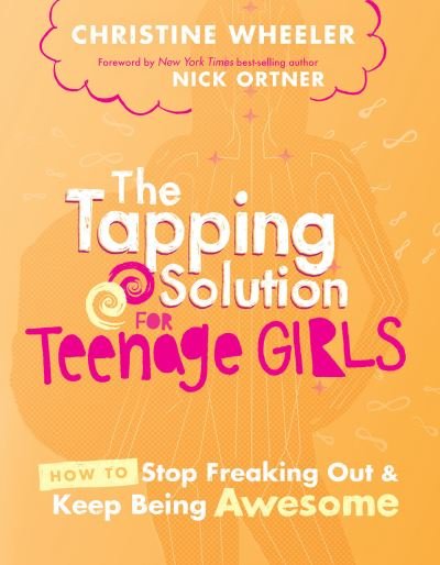 Cover for Christine Wheeler · Tapping Solution for Teenage Girls (Book) (2016)