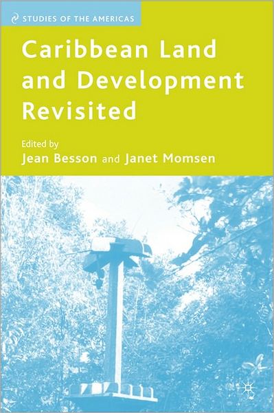 Cover for Jean Besson · Caribbean Land and Development Revisited - Studies of the Americas (Hardcover Book) [Revised edition] (2007)